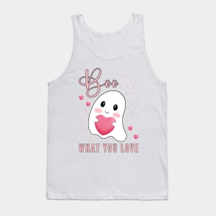 Boo What You Love | Cute Ghost Halloween Motivational Quote Tank Top